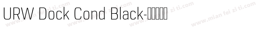 URW Dock Cond Black字体转换